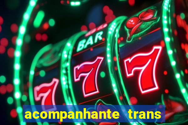 acompanhante trans em santos